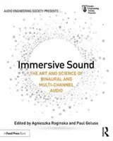 Pohlcujúci zvuk: Umenie a veda o binaurálnom a viackanálovom zvuku - Immersive Sound: The Art and Science of Binaural and Multi-Channel Audio