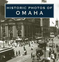 Historické fotografie mesta Omaha - Historic Photos of Omaha