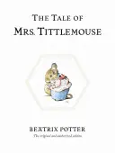 Príbeh pani Tittlemouse - The Tale of Mrs. Tittlemouse