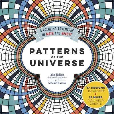 Vzory vesmíru: Farebné dobrodružstvo v matematike a kráse - Patterns of the Universe: A Coloring Adventure in Math and Beauty