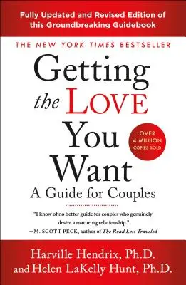Získavanie lásky, po ktorej túžite: Príručka pre páry: Tretie vydanie: Príručka pre manželov - Getting the Love You Want: A Guide for Couples: Third Edition