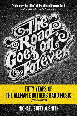 The Road Goes on Forever: Päťdesiat rokov hudby Allman Brothers Band (1969-2019) - The Road Goes on Forever: Fifty Years of the Allman Brothers Band Music (1969-2019)