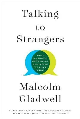 Hovoriť s cudzincami: Čo by sme mali vedieť o ľuďoch, ktorých nepoznáme - Talking to Strangers: What We Should Know about the People We Don't Know