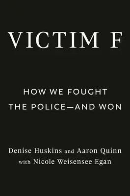 Obete F: Od obetí trestných činov k podozrivým a preživším - Victim F: From Crime Victims to Suspects to Survivors
