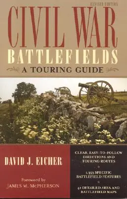 Bojiská občianskej vojny: Bojištia v Európe: sprievodca po vojnových konfliktoch, revidované vydanie - Civil War Battlefields: A Touring Guide, Revised Edition