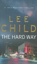 Ťažká cesta - (Jack Reacher 10) - Hard Way - (Jack Reacher 10)