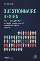 Návrh dotazníka: Ako naplánovať, štruktúrovať a napísať dotazník pre efektívny prieskum trhu? - Questionnaire Design: How to Plan, Structure and Write Survey Material for Effective Market Research
