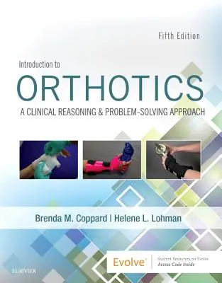 Úvod do ortotiky: A Clinical Reasoning and Problem-Solving Approach - Introduction to Orthotics: A Clinical Reasoning and Problem-Solving Approach