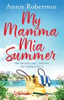 Leto mojej mamy MIA - My Mamma MIA Summer
