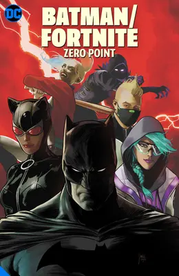 Batman/Fortnite: Nultý bod - Batman/Fortnite: Zero Point