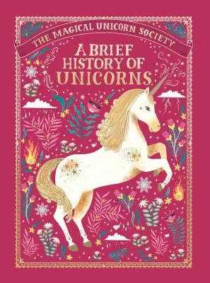 Magická spoločnosť jednorožcov: Krátka história jednorožcov: Magická spoločnosť: Krátka história jednorožcov - The Magical Unicorn Society: A Brief History of Unicorns