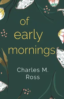 O skorých ranných hodinách - Of Early Mornings