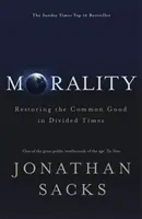 Morálka - Obnovenie spoločného dobra v rozdelenej dobe - Morality - Restoring the Common Good in Divided Times