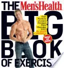 Veľká kniha cvičení pre mužov: Štyri týždne k štíhlejšej, silnejšej a svalnatejšej postave! - The Men's Health Big Book of Exercises: Four Weeks to a Leaner, Stronger, More Muscular You!