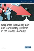Právo o platobnej neschopnosti podnikov a reformy konkurzného konania v globálnom hospodárstve - Corporate Insolvency Law and Bankruptcy Reforms in the Global Economy