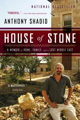 Dom z kameňa: Memoáre o domove, rodine a stratenom Blízkom východe - House of Stone: A Memoir of Home, Family, and a Lost Middle East