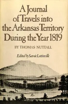 Denník z ciest do Arkansaského územia v roku 1819 - A Journal of Travels Into the Arkansas Territory During the Year 1819