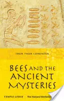 Včely a staroveké tajomstvá - Bees and the Ancient Mysteries