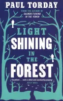 Svetlo svietiace v lese - Light Shining in the Forest