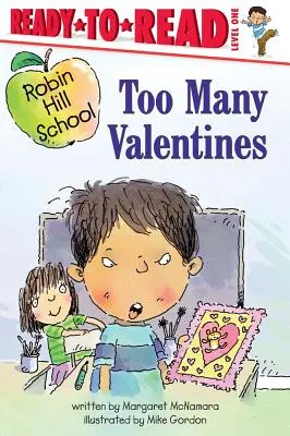 Príliš veľa Valentínov: Pripravené na čítanie 1. úroveň - Too Many Valentines: Ready-To-Read Level 1