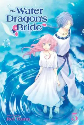 Nevesta vodného draka, zväzok 5, 5. diel - The Water Dragon's Bride, Vol. 5, Volume 5