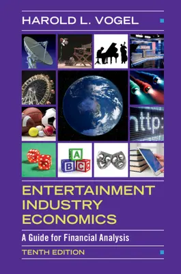Ekonomika zábavného priemyslu: Sprievodca finančnou analýzou - Entertainment Industry Economics: A Guide for Financial Analysis