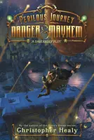 Nebezpečná cesta plná nebezpečenstva a chaosu: Dômyselná zápletka - A Perilous Journey of Danger and Mayhem: A Dastardly Plot