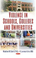 Násilie v školách, na vysokých školách a univerzitách - Violence in Schools, Colleges & Universities