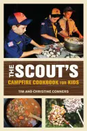 Skautská tábornícka kuchárka pre deti - Scout's Campfire Cookbook for Kids