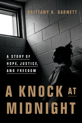 Klopanie o polnoci: Príbeh o nádeji, spravodlivosti a slobode - A Knock at Midnight: A Story of Hope, Justice, and Freedom