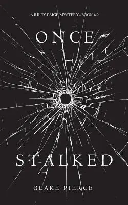 Once Stalked (A Riley Paige Mystery-Book 9)
