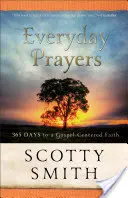 Každodenné modlitby: 365 dní k viere zameranej na evanjelium - Everyday Prayers: 365 Days to a Gospel-Centered Faith