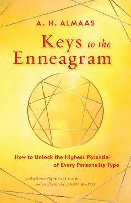 Kľúče k enneagramu: Kľúče k enneagramu: Ako odomknúť najvyšší potenciál každého typu osobnosti - Keys to the Enneagram: How to Unlock the Highest Potential of Every Personality Type