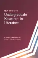 Sprievodca MLA pre vysokoškolský výskum v oblasti literatúry - MLA Guide to Undergraduate Research in Literature