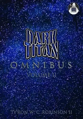 Temný titán Omnibus: Druhý zväzok - Dark Titan Omnibus: Volume 2