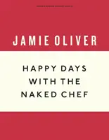 Šťastné dni s nahým šéfkuchárom - Happy Days with the Naked Chef