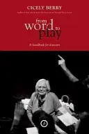 Od slova k hre: Textová príručka pre režisérov a hercov - From Word to Play: A Textual Handbook for Directors and Actors