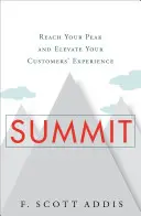 Summit: Dosiahnite svoj vrchol a pozdvihnite zážitok svojich zákazníkov - Summit: Reach Your Peak and Elevate Your Customers' Experience