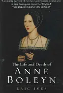Život a smrť Anny Boleynovej: Najšťastnejšia - The Life and Death of Anne Boleyn: 'The Most Happy'