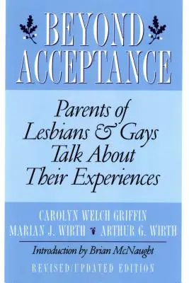 Za hranicami akceptácie: Rodičia lesieb a gejov hovoria o svojich skúsenostiach - Beyond Acceptance: Parents of Lesbians & Gays Talk about Their Experiences