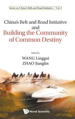 Čínska iniciatíva Pásmo a cesta a budovanie spoločenstva spoločného osudu - China's Belt and Road Initiative and Building the Community of Common Destiny