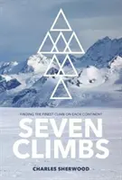 Sedem výstupov - Hľadanie najlepšieho výstupu na každom kontinente - Seven Climbs - Finding the finest climb on each continent