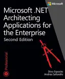 Microsoft .net: Microsoft Net: Architektúra aplikácií pre podniky - Microsoft .Net: Architecting Applications for the Enterprise