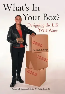 Čo je vo vašej škatuli? Ako si navrhnúť život, po ktorom túžite? - What's in Your Box?: Designing the Life You Want