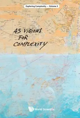 43 Vízie pre komplexnosť - 43 Visions for Complexity