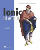 Ionic in Action: Hybridné mobilné aplikácie s Ionic a Angularjs - Ionic in Action: Hybrid Mobile Apps with Ionic and Angularjs