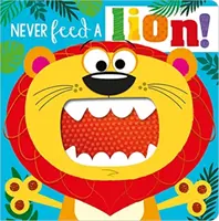 NIKDY NEKRMTE LEVA! BOARD BK - NEVER FEED A LION! BOARD BK