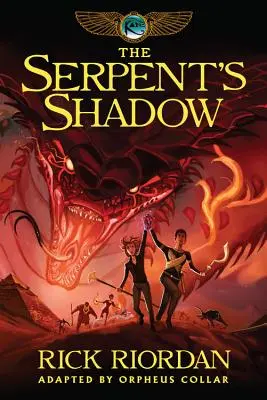 Kaneove kroniky, kniha tretia Hadí tieň: Grafický román (Kaneove kroniky, kniha tretia) - Kane Chronicles, The, Book Three the Serpent's Shadow: The Graphic Novel (Kane Chronicles, The, Book Three)