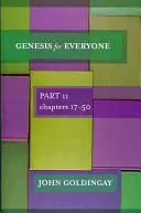 Genesis pre každého: Časť 2 Kapitoly 17-5 - Genesis for Everyone: Part 2 Chapters 17-5