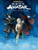 Avatar: Posledný vládca vetra: Dym a tieň - Avatar: The Last Airbender: Smoke and Shadow